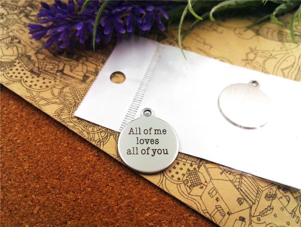 40pcs--"all of me loves all of you"stainless steel charms more style for choosing diy charms pendants for necklace, Bronze;silver
40pcs--"all of me loves all of you"stainless steel charms more style for choosing diy charms pendants for necklace, Bronze;silver