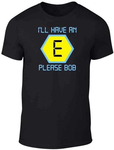 i'll have an e t-shirt - funny retro t shirt bob blockbusters tv fashion rave uk slim fit tee shirt, White;black
i'll have an e t-shirt - funny retro t shirt bob blockbusters tv fashion rave uk slim fit tee shirt, White;black