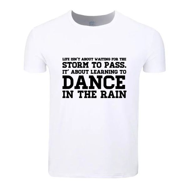 dance in the rain life cotton students summer t-shirt custom casual short sleeve men women boys girls t shirt tees kids tshirt, White;black
dance in the rain life cotton students summer t-shirt custom casual short sleeve men women boys girls t shirt tees kids tshirt, White;black