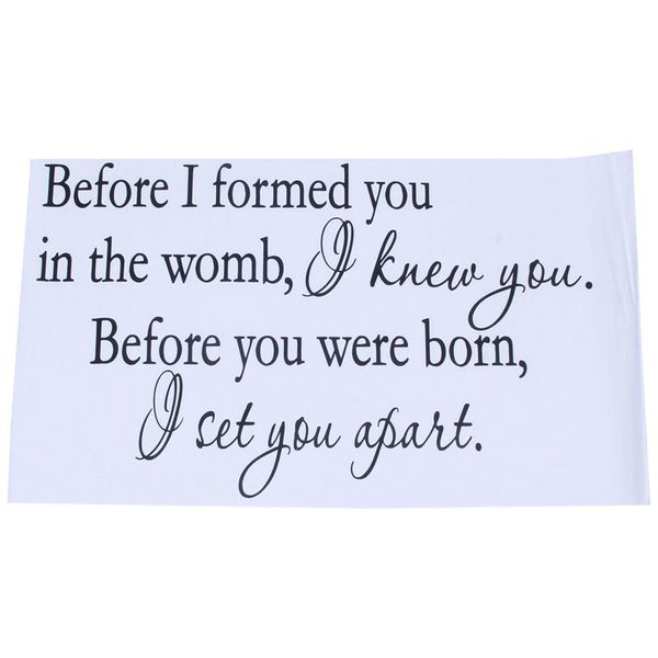 before i formed you in the womb i knew you. before you were born, set apart. pvc wall art religious home decor bible s
before i formed you in the womb i knew you. before you were born, set apart. pvc wall art religious home decor bible s