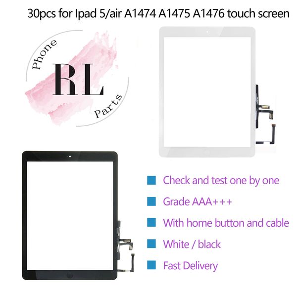 

30pcs for ipad 5 ipad air a1474 touch digitizer screen assembly with home button flex cable ribblin and adhesive sticker replacement parts