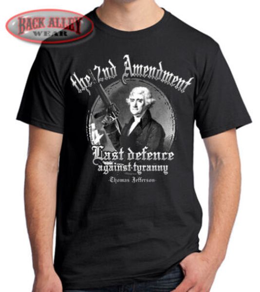 2nd amendment ~ last defense against tyranny t-shirt jefferson m-16 ar-15 guns, White;black
2nd amendment ~ last defense against tyranny t-shirt jefferson m-16 ar-15 guns, White;black