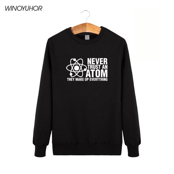 never trust an atom they make up everything hoodie men funny science sweatshirt brand winter autumn fleece streetwear, Black
never trust an atom they make up everything hoodie men funny science sweatshirt brand winter autumn fleece streetwear, Black