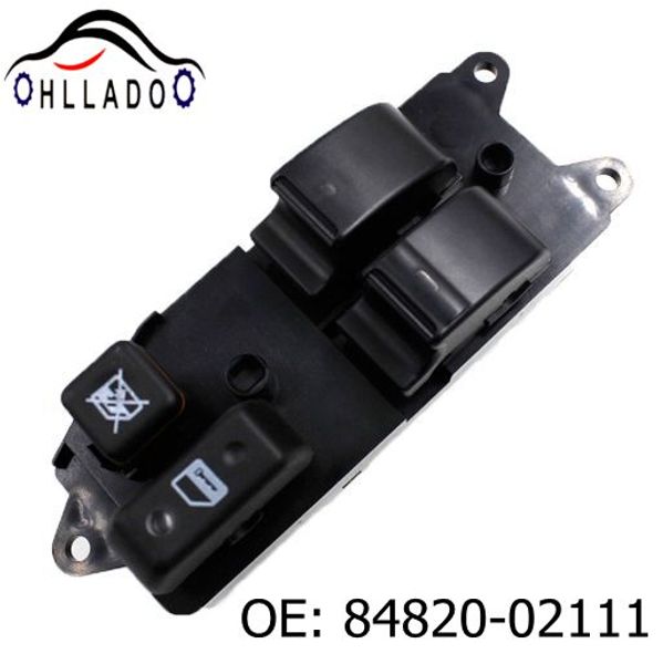 hllado new power master window switch 84820-02111 electric lifter window switch 8482002111 for t oyota c orolla verso 2002-2007
hllado new power master window switch 84820-02111 electric lifter window switch 8482002111 for t oyota c orolla verso 2002-2007