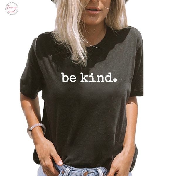 be kind funny t shirt women cute tshirt cotton short sleeve tee shirt femme white loose camiseta mujer top
be kind funny t shirt women cute tshirt cotton short sleeve tee shirt femme white loose camiseta mujer top