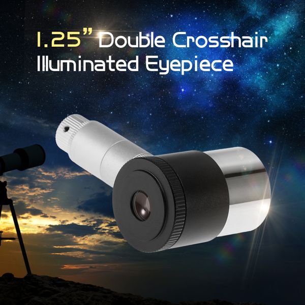 12.5mm double-line crosshair reticle 1.25" illuminated eyepiece 4-elements plossl design 40-degree fov for astronomy telescope
12.5mm double-line crosshair reticle 1.25" illuminated eyepiece 4-elements plossl design 40-degree fov for astronomy telescope