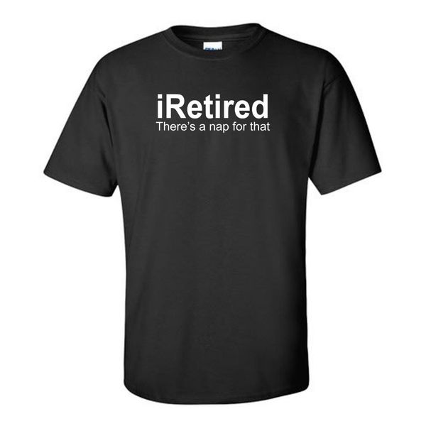 2019 funny iretired there's a nap for that-retired-perfect retirement gift- black t shirt tees, White;black
2019 funny iretired there's a nap for that-retired-perfect retirement gift- black t shirt tees, White;black