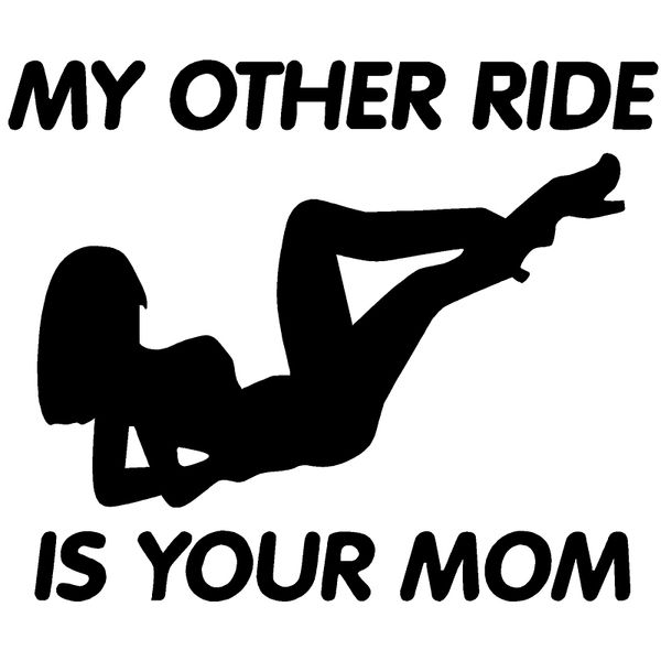 15*12.5cm my other ride is your mom decal - truck, car, import, funny personality stickers vinyl car wrap car sticker
15*12.5cm my other ride is your mom decal - truck, car, import, funny personality stickers vinyl car wrap car sticker