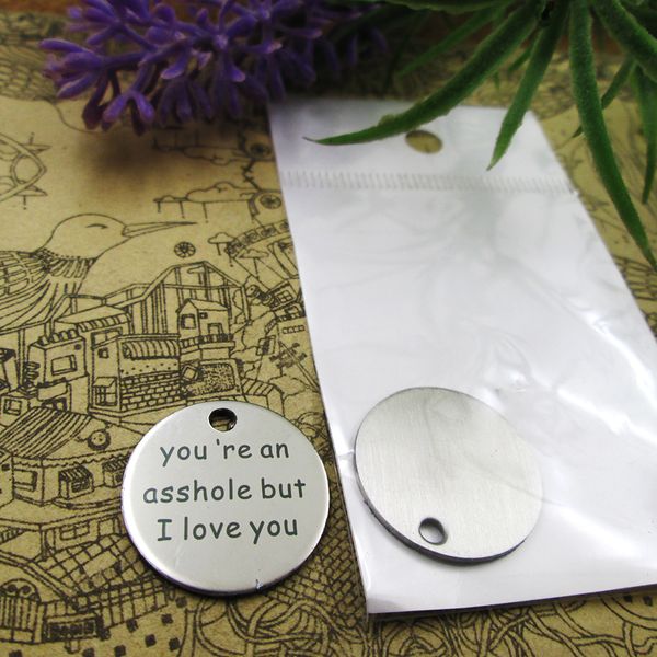 40pcs--"you are an asshole but i love you"stainless steel charms more style for choosing diy charms pendants for necklace, Bronze;silver
40pcs--"you are an asshole but i love you"stainless steel charms more style for choosing diy charms pendants for necklace, Bronze;silver