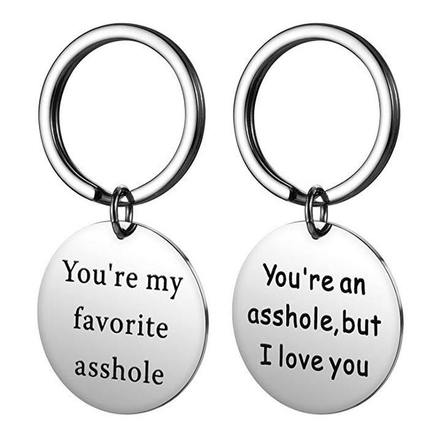 You're My Favorite Asshole Key Chain Stainless Steel Keyring Funny Keychain for Boyfriend Husband Valentine's Gifts, Silver
You're My Favorite Asshole Key Chain Stainless Steel Keyring Funny Keychain for Boyfriend Husband Valentine's Gifts, Silver