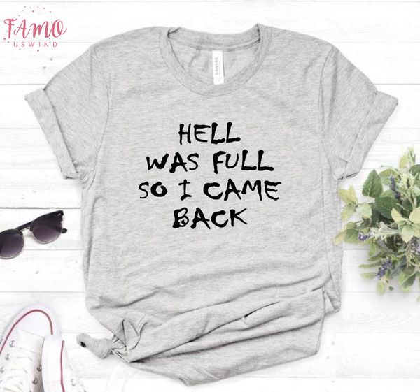 hell was full so i came back women tshirt cotton casual funny t shirt for lady girl tee hipster 6 ship, White
hell was full so i came back women tshirt cotton casual funny t shirt for lady girl tee hipster 6 ship, White