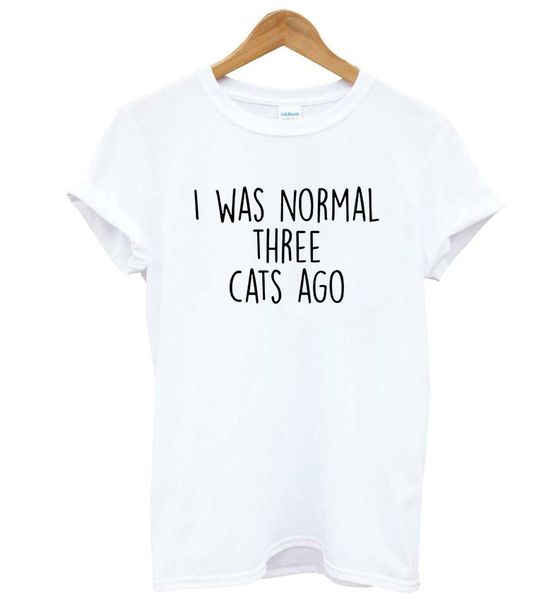 i was normal three cats ago letters print women tshirt cotton casual funny t shirt for lady tee hipster drop ship zt20-233, White
i was normal three cats ago letters print women tshirt cotton casual funny t shirt for lady tee hipster drop ship zt20-233, White