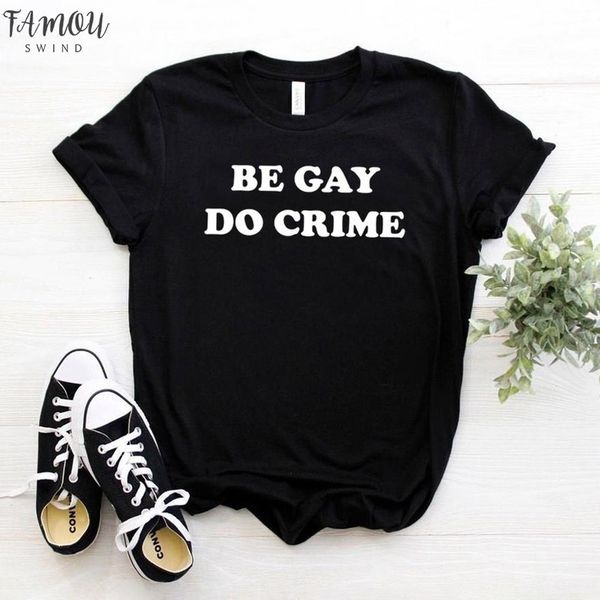 be gay do crime print women tshirt cotton hipster funny t shirt gift lady yong girl tee ship zy 378, White
be gay do crime print women tshirt cotton hipster funny t shirt gift lady yong girl tee ship zy 378, White