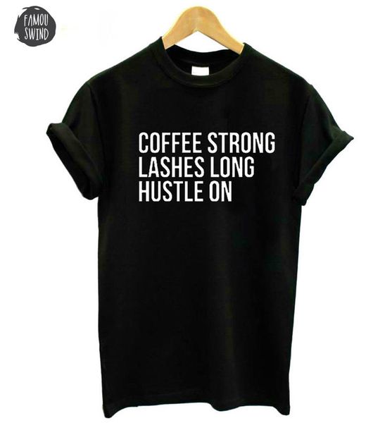coffee tshirt strong lashes long hustle women cotton for funny t shirt casual lady tee hipster ship z 779, White
coffee tshirt strong lashes long hustle women cotton for funny t shirt casual lady tee hipster ship z 779, White