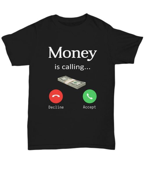 money is calling t-shirt for men women funny business cash dollar phone tee gift outdoor wear tee shirt, White;black
money is calling t-shirt for men women funny business cash dollar phone tee gift outdoor wear tee shirt, White;black