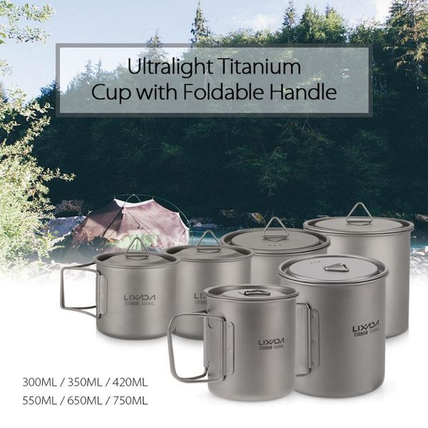 lixada ultralight titanium cup pot outdoor portable camping picnic water cup mug with foldable handle 300/350/420/550/650/750ml
lixada ultralight titanium cup pot outdoor portable camping picnic water cup mug with foldable handle 300/350/420/550/650/750ml