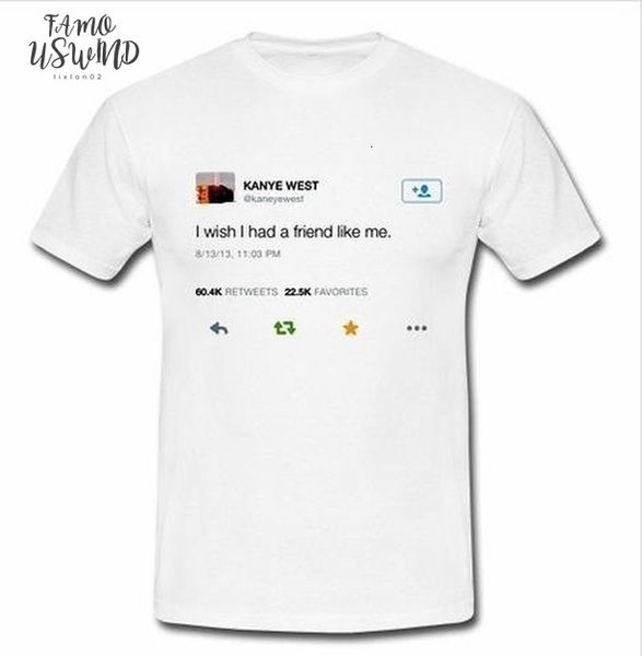 hahayule kanye west of i wish i had a friend like me tweet tumblr fashion printed tee casual loose white
hahayule kanye west of i wish i had a friend like me tweet tumblr fashion printed tee casual loose white