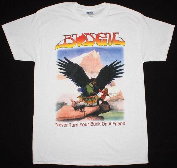 budgie never turn your back on a friend im nwobhm iron maiden new white t-shirt, White;black
budgie never turn your back on a friend im nwobhm iron maiden new white t-shirt, White;black