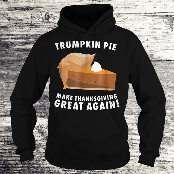 funny trumpkin pie make thanksgiving great again hoodie, men's funny slogan hoodie, Black
funny trumpkin pie make thanksgiving great again hoodie, men's funny slogan hoodie, Black