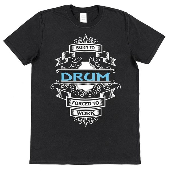 born to drum forced to work black cotton t-shirt drummer musician percussion, White;black
born to drum forced to work black cotton t-shirt drummer musician percussion, White;black