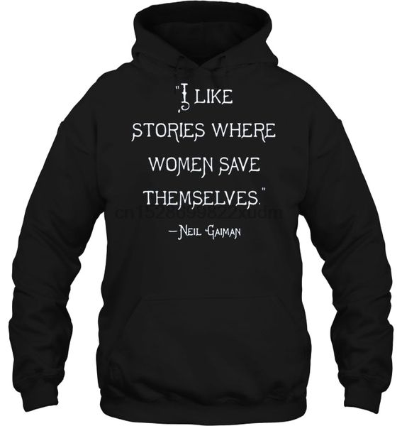 men hoodie i like stories where women save themselves neil gaiman women streetwear, Black
men hoodie i like stories where women save themselves neil gaiman women streetwear, Black
