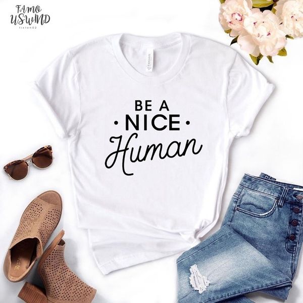 short be a nice human print women tshirt cotton funny t shirt gift for lady yong girl street tee 6 colors, White
short be a nice human print women tshirt cotton funny t shirt gift for lady yong girl street tee 6 colors, White