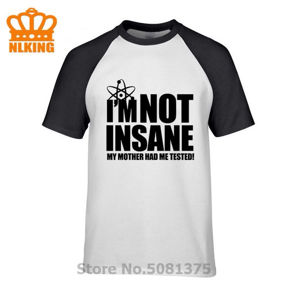 

the big bang theory t-shirt creative design letters i'm not insane my mother had me tested printed t shirt fashion cotton, White;black