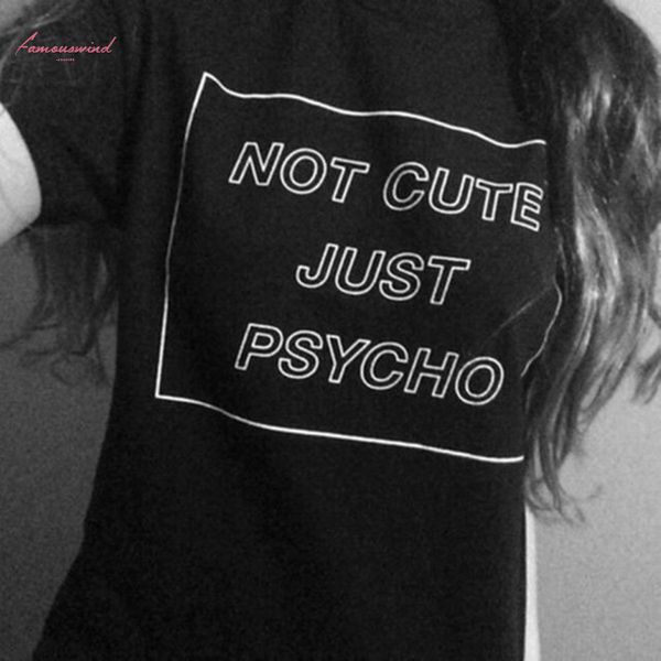 not cute just psycho t shirt funny women graphic tees shirts tumblr grunge style t shirt women short sleeve o neck shirt, White
not cute just psycho t shirt funny women graphic tees shirts tumblr grunge style t shirt women short sleeve o neck shirt, White