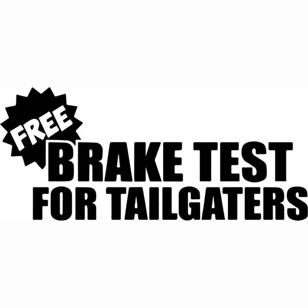15*6.5cm brake test funny vinyl car decal sticker funny car window bumper novelty jdm drift vinyl decal sticker
