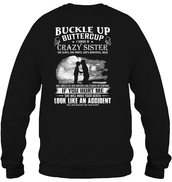 men hoodie buckle up buttercup i have a batshit crazy sister version2 women streetwear, Black
men hoodie buckle up buttercup i have a batshit crazy sister version2 women streetwear, Black