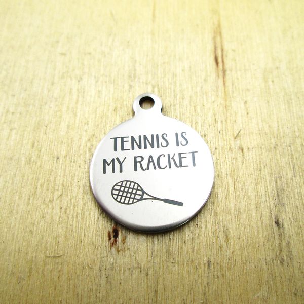 20pcs/lot--tennis is my racket stainless steel charms - laser engraved - customized - diy charms pendants, Silver 
20pcs/lot--tennis is my racket stainless steel charms - laser engraved - customized - diy charms pendants, Silver