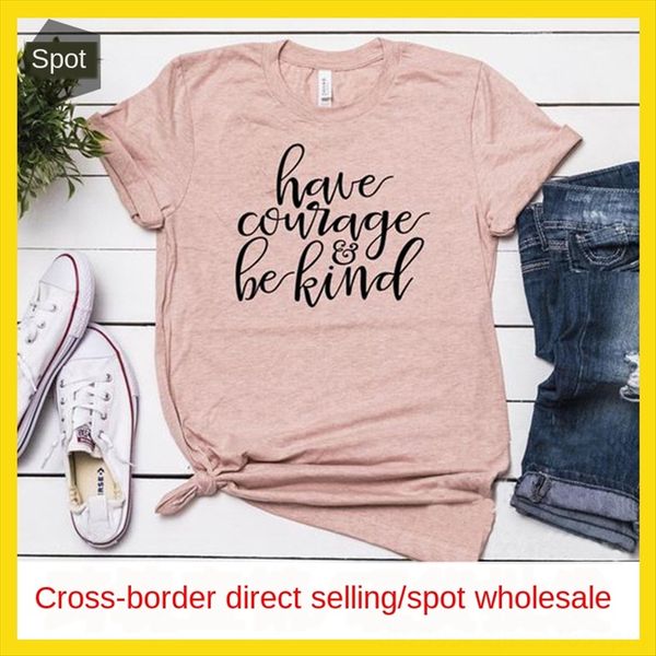 have courage be kindt letter loose casual short t- sleeve have courage be kindt shirt women's letter loose casual women's short t, White
have courage be kindt letter loose casual short t- sleeve have courage be kindt shirt women's letter loose casual women's short t, White