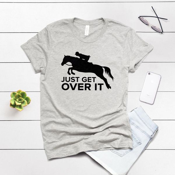 just get over it horse jumping women tshirt casual cotton hipster funny t-shirt gift for lady yong girl tee drop ship zy-252, White
just get over it horse jumping women tshirt casual cotton hipster funny t-shirt gift for lady yong girl tee drop ship zy-252, White