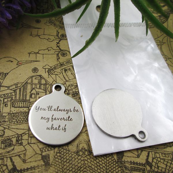 40pcs--"you'll always be my favorite what if"stainless steel charms more style for choosing diy charms pendants for necklace, Bronze;silver
40pcs--"you'll always be my favorite what if"stainless steel charms more style for choosing diy charms pendants for necklace, Bronze;silver