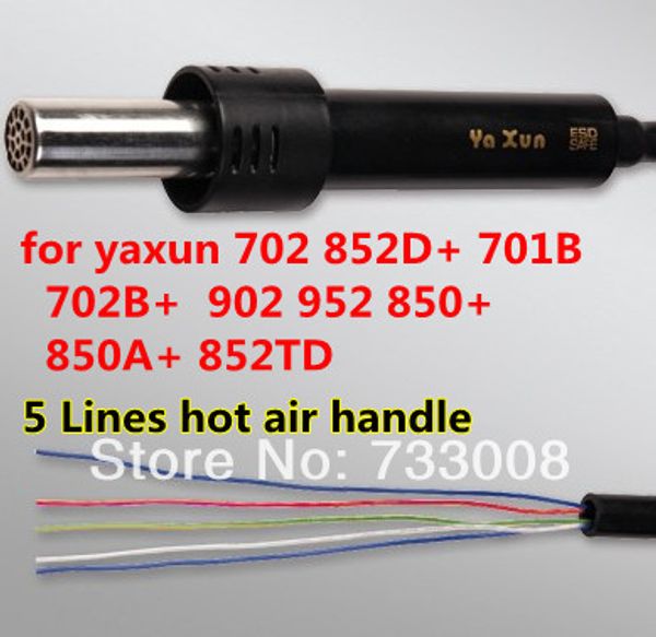 5 lines air gun handle for yaxun rework soldering station 702 701b 852d+ 850+ 902+ 952 220v / 110v
5 lines air gun handle for yaxun rework soldering station 702 701b 852d+ 850+ 902+ 952 220v / 110v