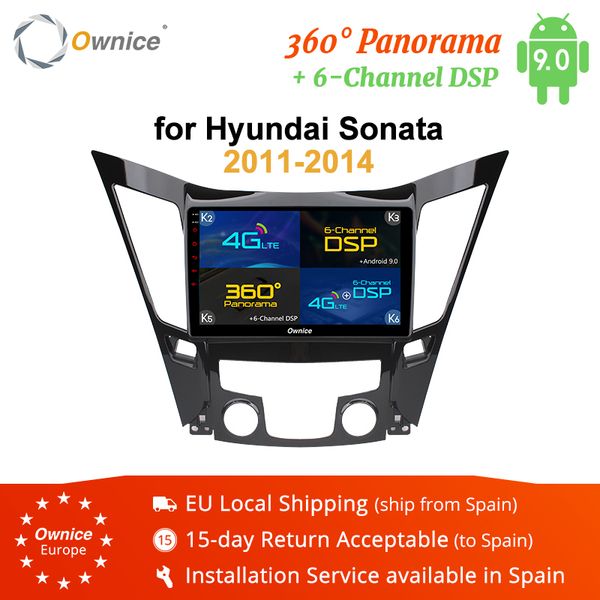 ownice k1 k2 k5 k6 octa core android 9.0 4g lte 360 panorama dsp car dvd player for sonata 2011 - 2014 radio gps navi
ownice k1 k2 k5 k6 octa core android 9.0 4g lte 360 panorama dsp car dvd player for sonata 2011 - 2014 radio gps navi