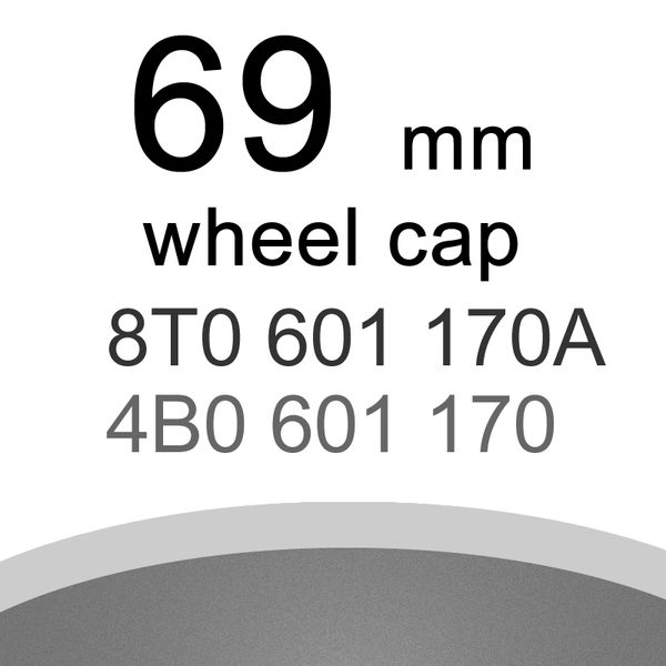 20pcs gray 69mm 6.9cm 4b0601170a,4b0 601 170a, 8t0601170a 
20pcs gray 69mm 6.9cm 4b0601170a,4b0 601 170a, 8t0601170a