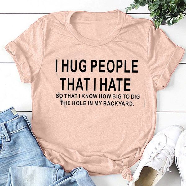 women humor i hug people that i hate streetwear summer ladies short sleeve cotton tee funny slogan crew neck t-shirt, White
women humor i hug people that i hate streetwear summer ladies short sleeve cotton tee funny slogan crew neck t-shirt, White