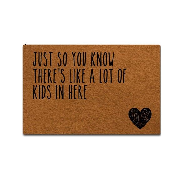 doormat entrance floor mat funny doormat home and office decorative just so you know there's like a lot of kids in here
doormat entrance floor mat funny doormat home and office decorative just so you know there's like a lot of kids in here