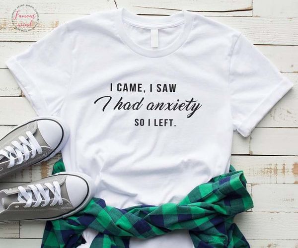 new arrival i came i saw i had anxiety so left tumblr t shirt women graphic slogan tee funny shirts for teen, White
new arrival i came i saw i had anxiety so left tumblr t shirt women graphic slogan tee funny shirts for teen, White