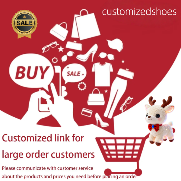 customizedshoes Customized link for customers(Please communicate with customer service about the products and prices you need before order) specify products.