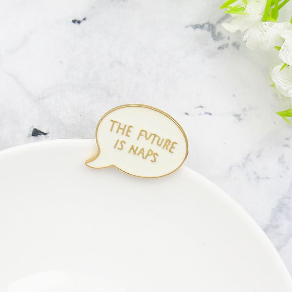 the future is naps brooch simple english dialog box creative badges are tired and take a nap fashion brooch jewelry badges pin, Blue
the future is naps brooch simple english dialog box creative badges are tired and take a nap fashion brooch jewelry badges pin, Blue