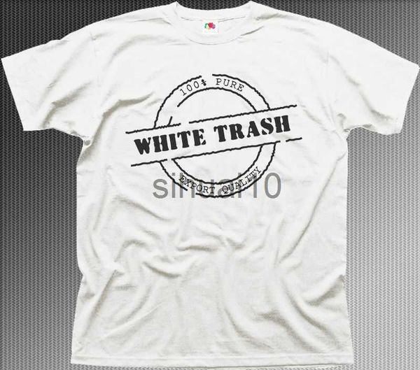 men's t-shirts summer cool funny t-shirt white trash funny offensive printed cotton t-shirt print t shirt men j230731, White;black
men's t-shirts summer cool funny t-shirt white trash funny offensive printed cotton t-shirt print t shirt men j230731, White;black