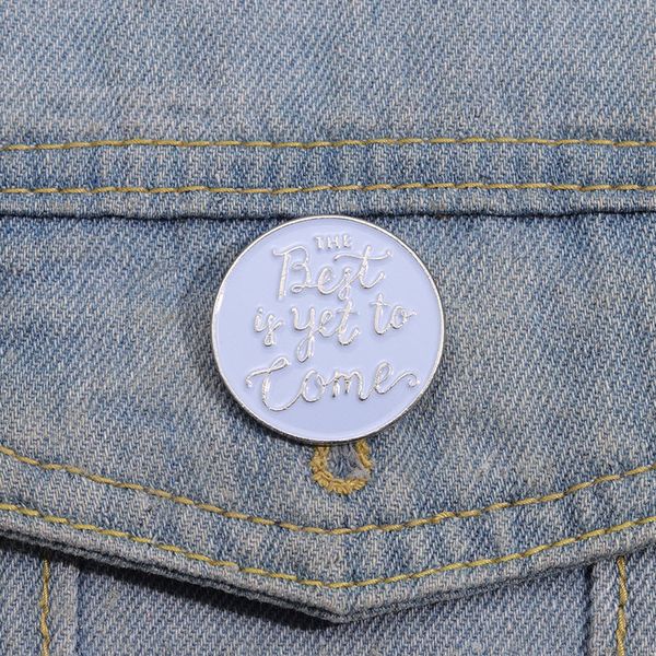 the is yet to come enamel pins custom white round positive brooches lapel badges funny jewelry gift for kids friends, Blue
the is yet to come enamel pins custom white round positive brooches lapel badges funny jewelry gift for kids friends, Blue