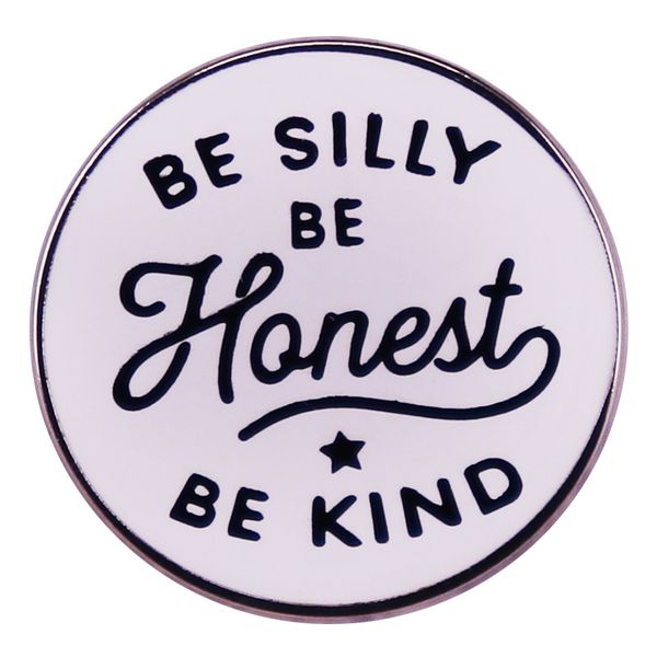 be silly be honest be kind pin cute anime movies games hard enamel pins collect metal cartoon brooch backpack hat bag collar lapel badges, Blue
be silly be honest be kind pin cute anime movies games hard enamel pins collect metal cartoon brooch backpack hat bag collar lapel badges, Blue
