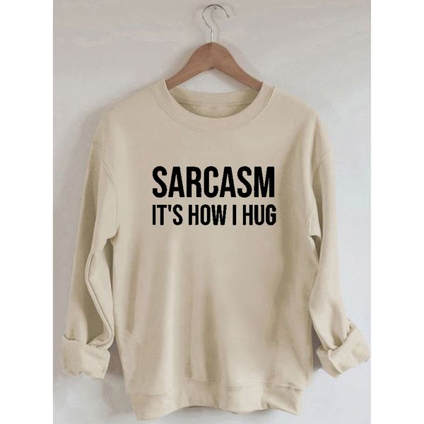women's tshirt sarcasm it's how i hug print oneck long sleeve casual sweatshirt 230323, White
women's tshirt sarcasm it's how i hug print oneck long sleeve casual sweatshirt 230323, White