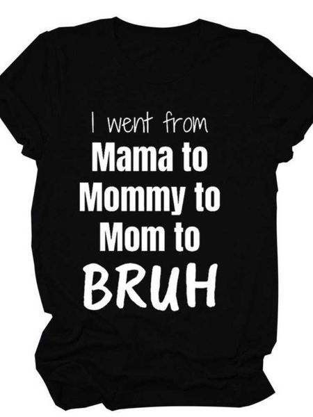 i went from mama mommy mom to bruh letter print t shirt women short sleeve o neck loose tshirt summer women tee shirt, White
i went from mama mommy mom to bruh letter print t shirt women short sleeve o neck loose tshirt summer women tee shirt, White