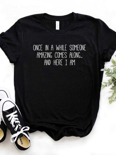 once in a while someone amazing comes along letter print women t shirt short sleeve o neck loose women tshirt ladies tee shirt, White
once in a while someone amazing comes along letter print women t shirt short sleeve o neck loose women tshirt ladies tee shirt, White