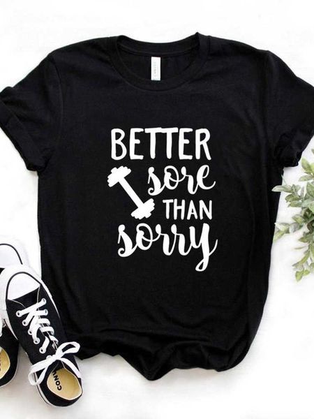 men t shirt better sore than sorry print tshirt men short sleeve o neck loose t-shirt ladies causal tee shirt, White;black
men t shirt better sore than sorry print tshirt men short sleeve o neck loose t-shirt ladies causal tee shirt, White;black