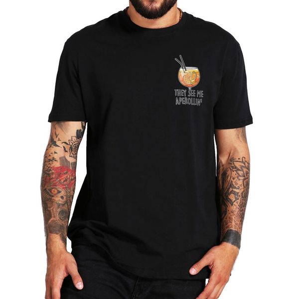 mens tshirts they see me aperollin tshirt funny summer drink drinking lovers t shirt for men women casual eu size 100% cotton soft tee 2307, White;black
mens tshirts they see me aperollin tshirt funny summer drink drinking lovers t shirt for men women casual eu size 100% cotton soft tee 2307, White;black